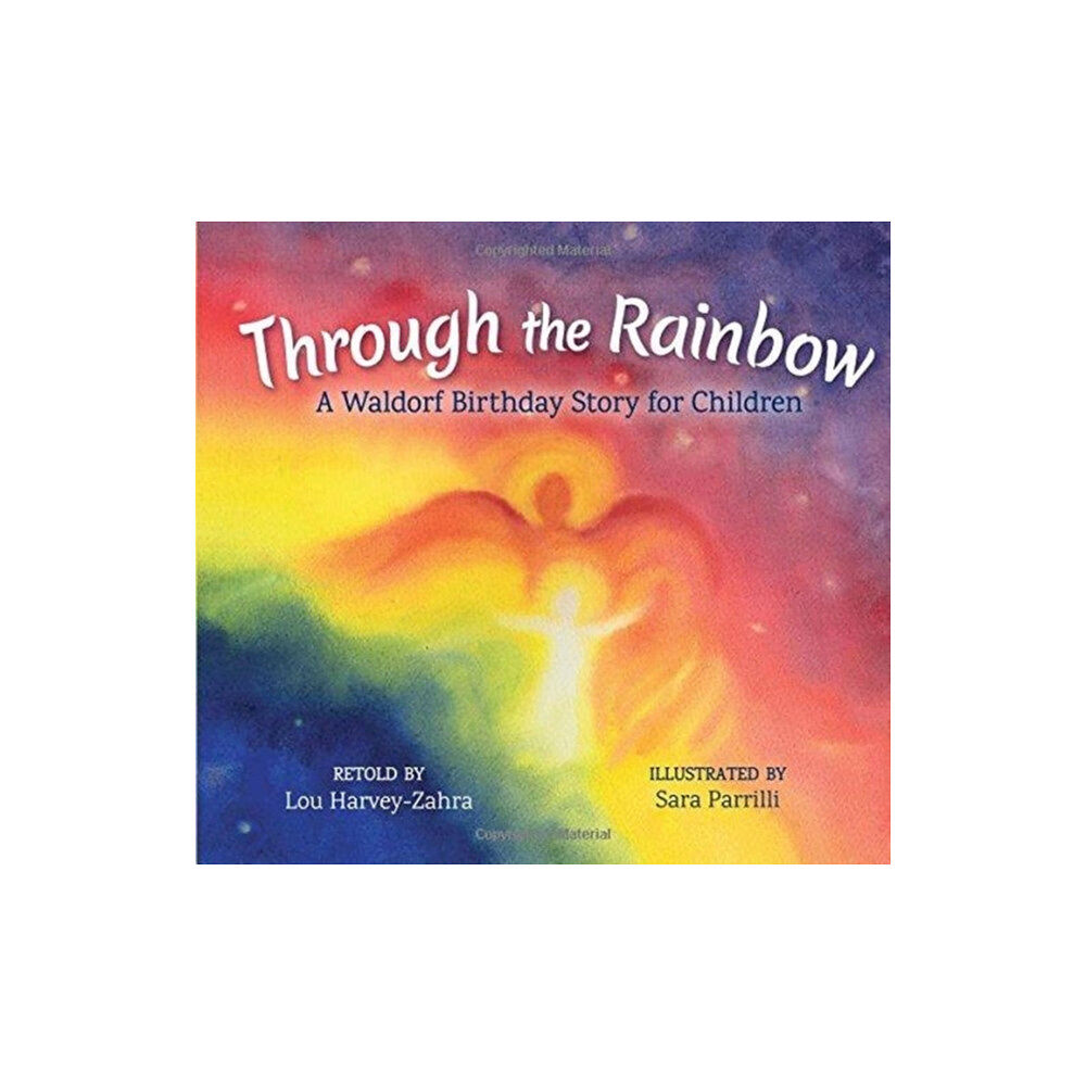 Floris Books Through the Rainbow (inbunden, eng)