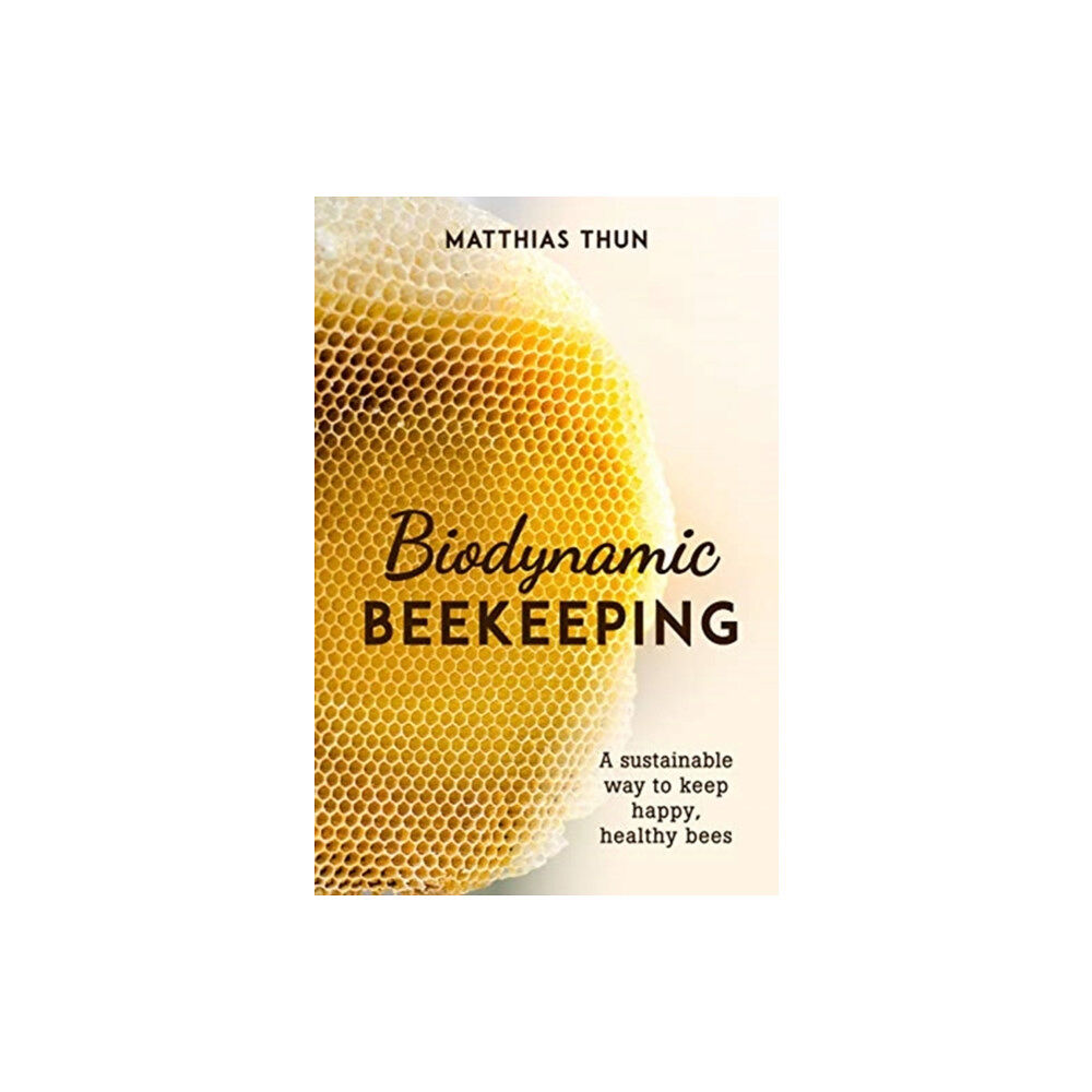 Floris Books Biodynamic Beekeeping (häftad, eng)