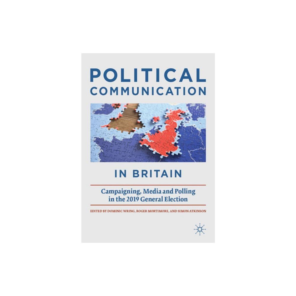 Springer Nature Switzerland AG Political Communication in Britain (häftad, eng)