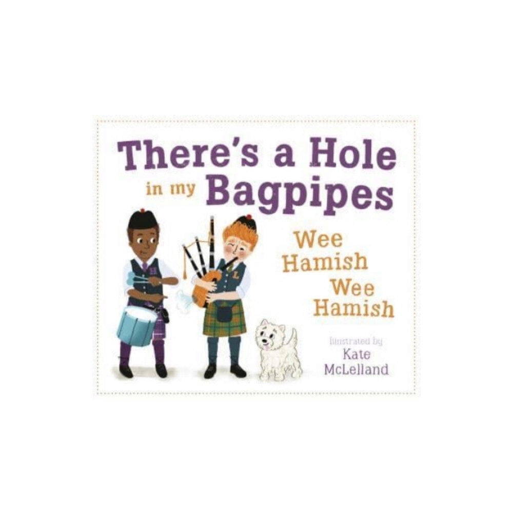 Floris Books There's a Hole in my Bagpipes, Wee Hamish, Wee Hamish (häftad, eng)