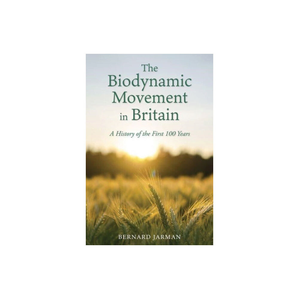 Floris Books The Biodynamic Movement in Britain (häftad, eng)