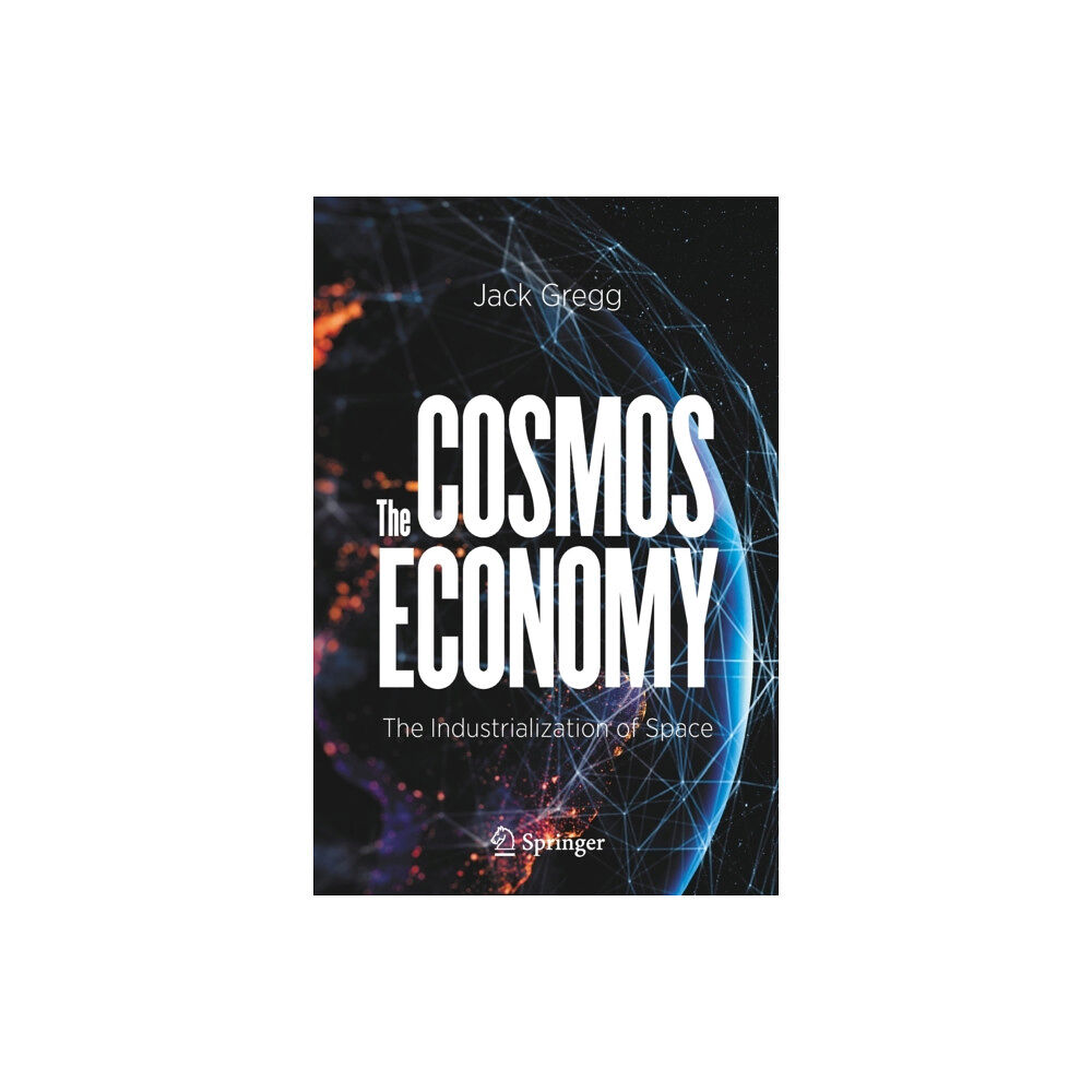 Springer Nature Switzerland AG The Cosmos Economy (häftad, eng)