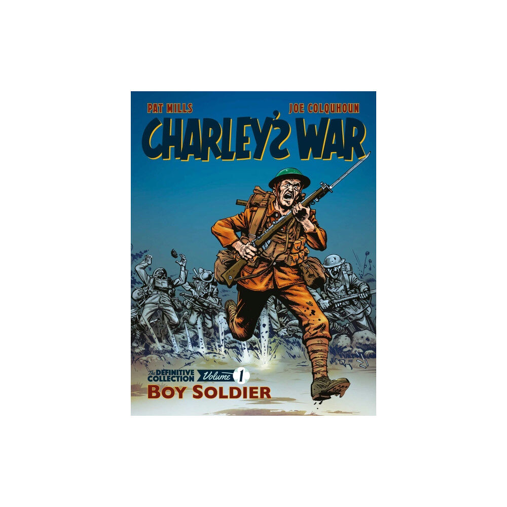 Rebellion Publishing Ltd. Charley's War: The Definitive Collection, Volume One (häftad, eng)