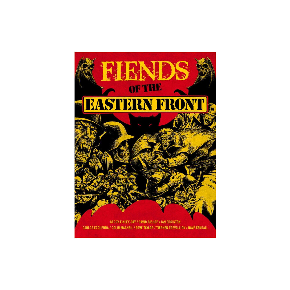 Rebellion Publishing Ltd. Fiends of the Eastern Front Omnibus Volume 1 (häftad, eng)