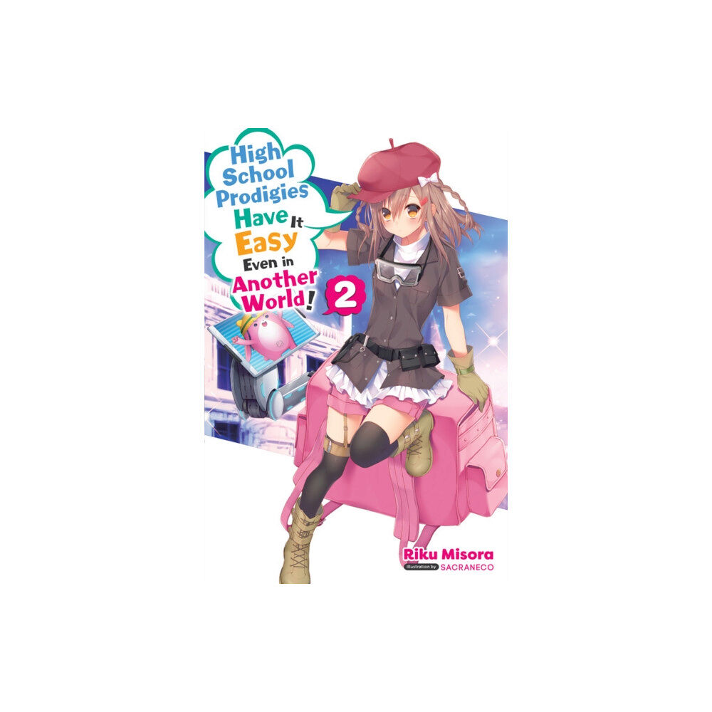Little, Brown & Company High School Prodigies Have It Easy Even in Another World!, Vol. 2 (light novel) (häftad, eng)