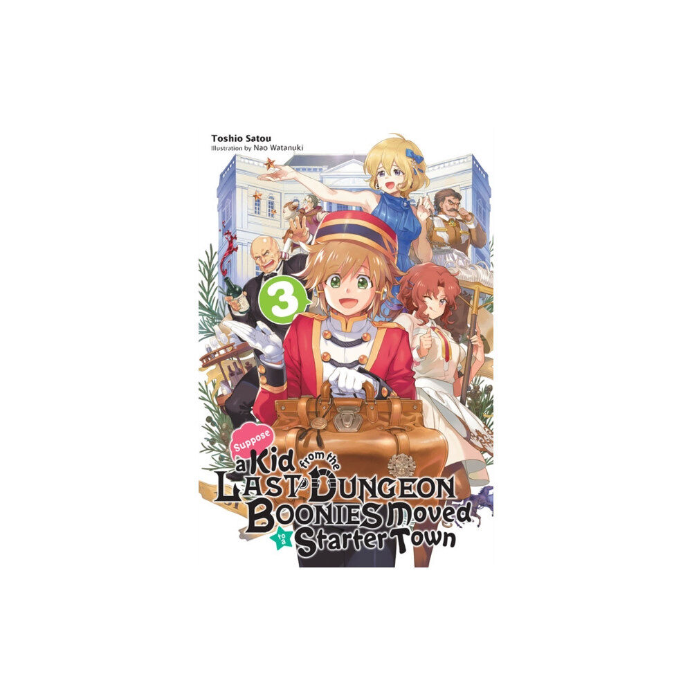 Little, Brown & Company Suppose a Kid from the Last Dungeon Boonies Moved to a Starter Town, Vol. 3 (light novel) (häftad, eng)