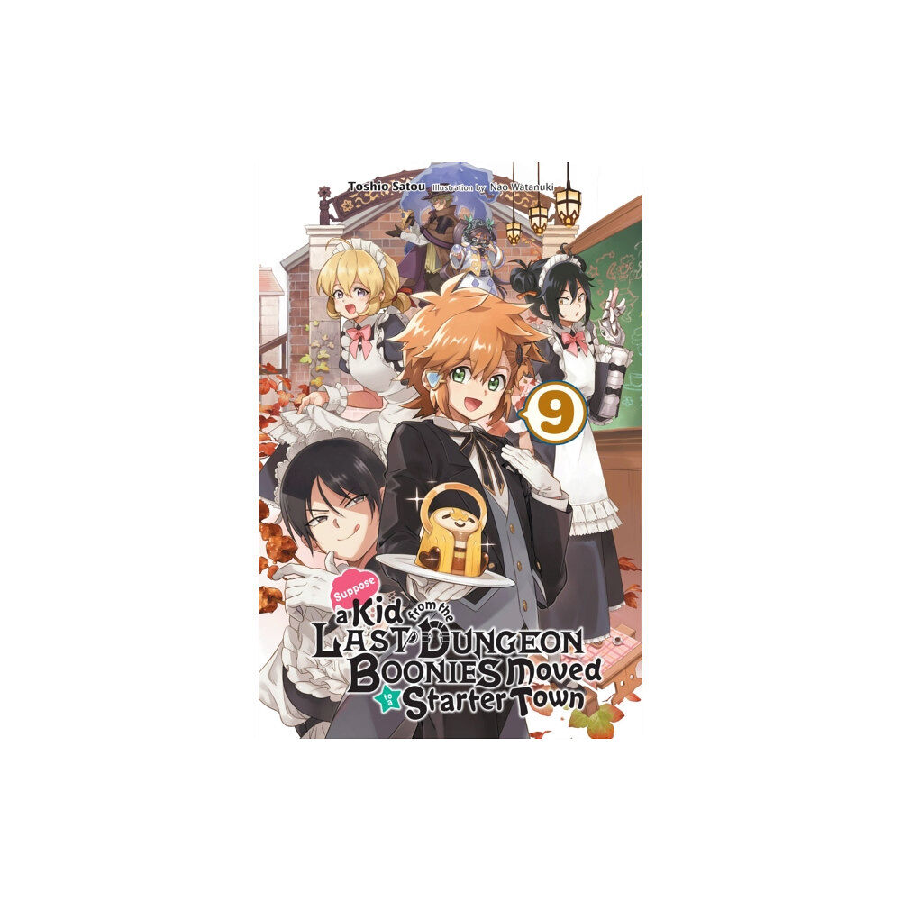 Little, Brown & Company Suppose a Kid from the Last Dungeon Boonies Moved to a Starter Town, Vol. 9 (light novel) (häftad, eng)