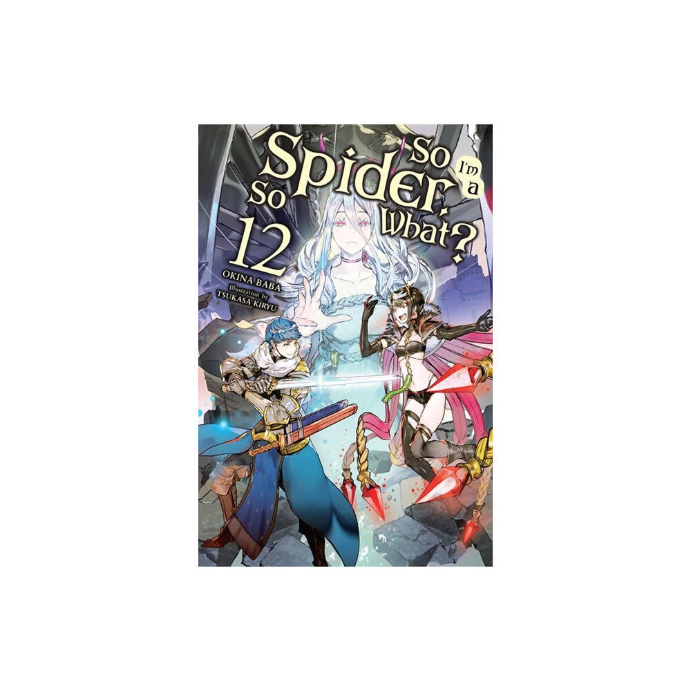 Little, Brown & Company So I'm a Spider, So What?, Vol. 12 (light novel) (häftad, eng)