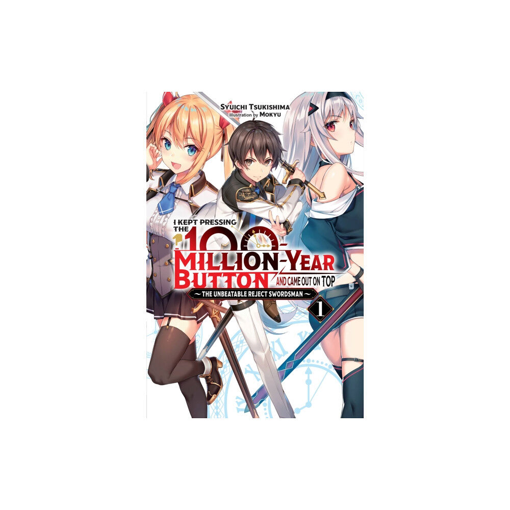 Little, Brown & Company I Kept Pressing the 100-Million-Year Button and Came Out on Top, Vol. 1 (light novel) (häftad, eng)