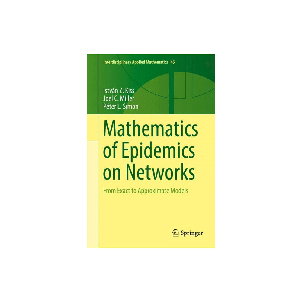 Springer International Publishing AG Mathematics of Epidemics on Networks (inbunden, eng)