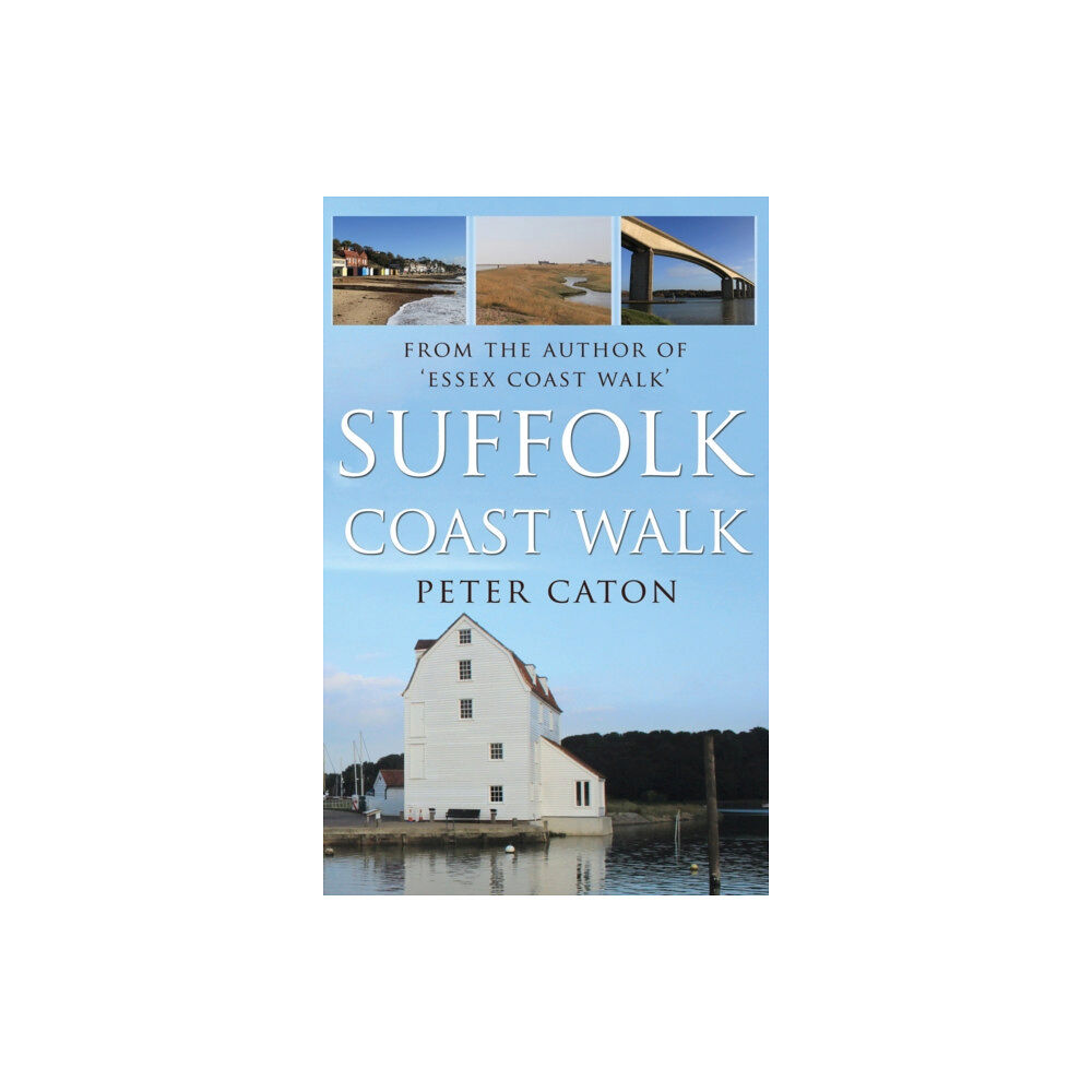 Troubador Publishing Suffolk Coast Walk (häftad, eng)