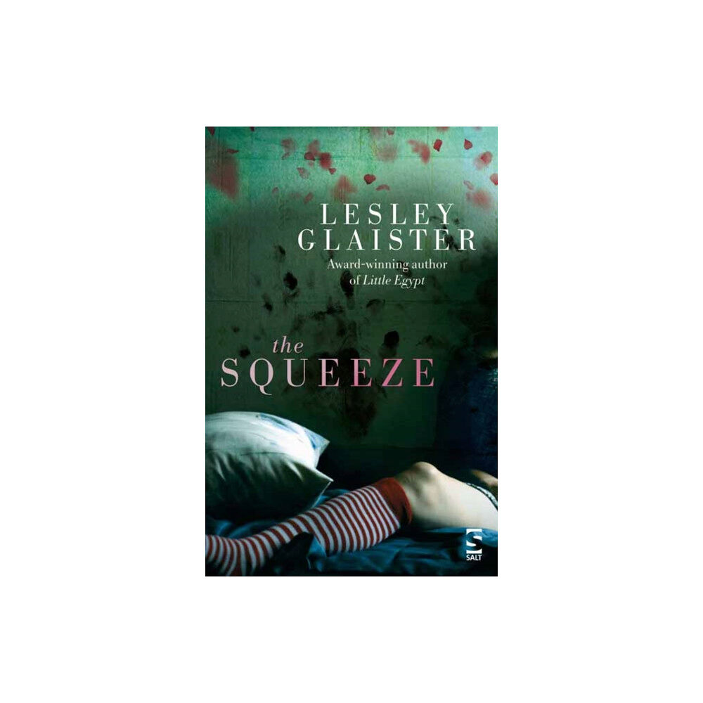 Salt Publishing The Squeeze (inbunden, eng)