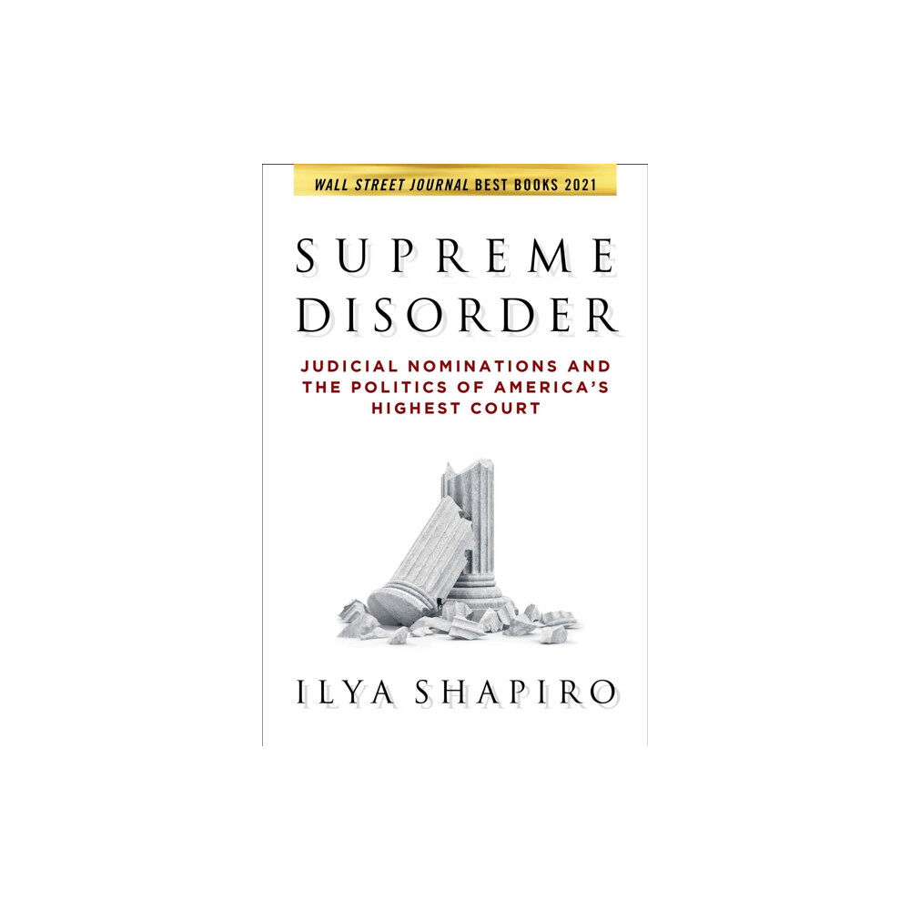 Regnery publishing inc Supreme Disorder (häftad, eng)