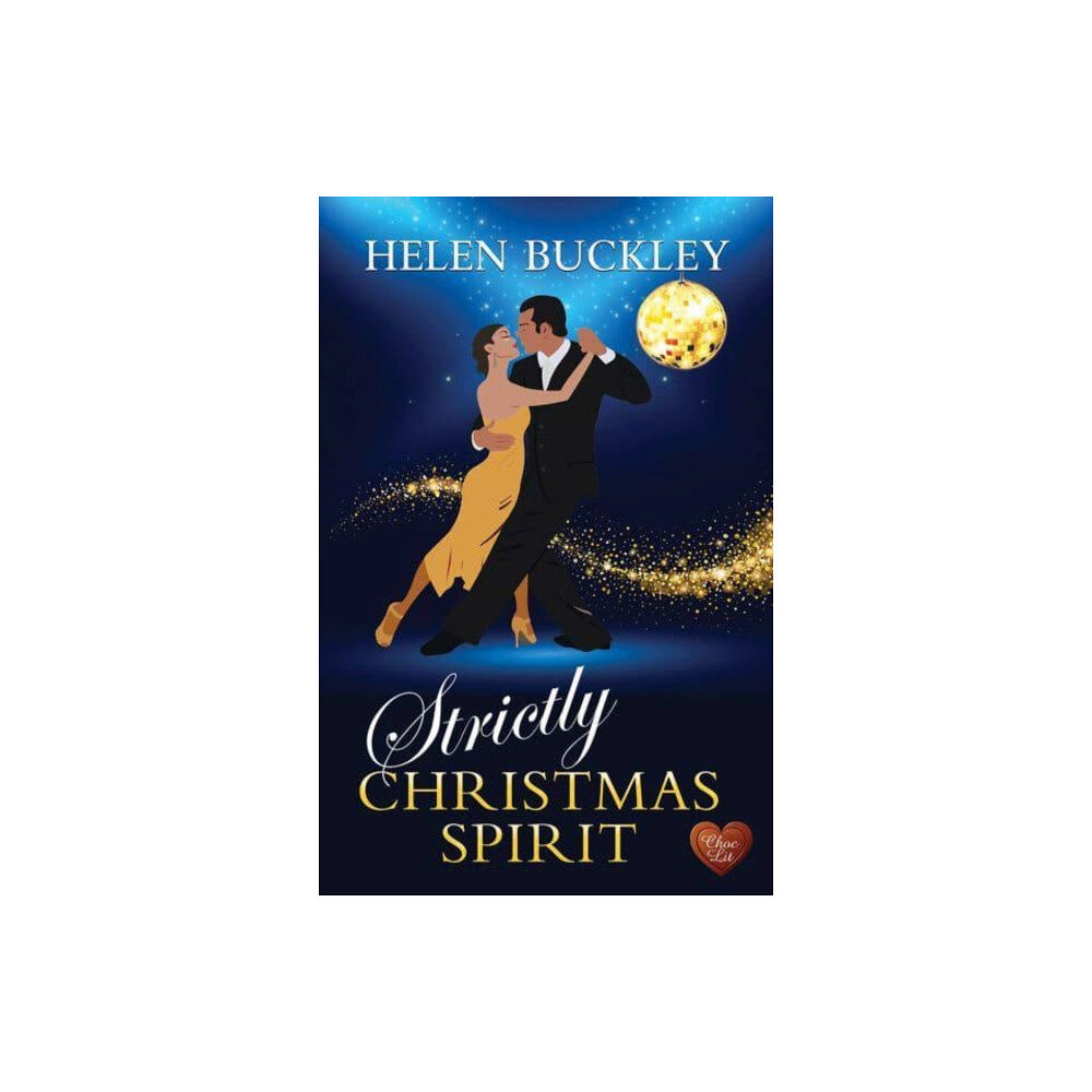 Choc Lit Strictly Christmas Spirit (häftad, eng)