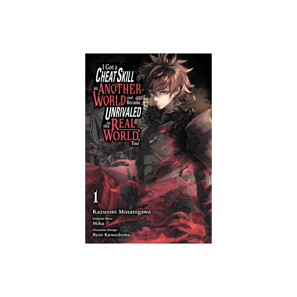 Little, Brown & Company I Got a Cheat Skill in Another World and Became Unrivaled in the Real World, Too, Vol. 1 (manga) (häftad, eng)