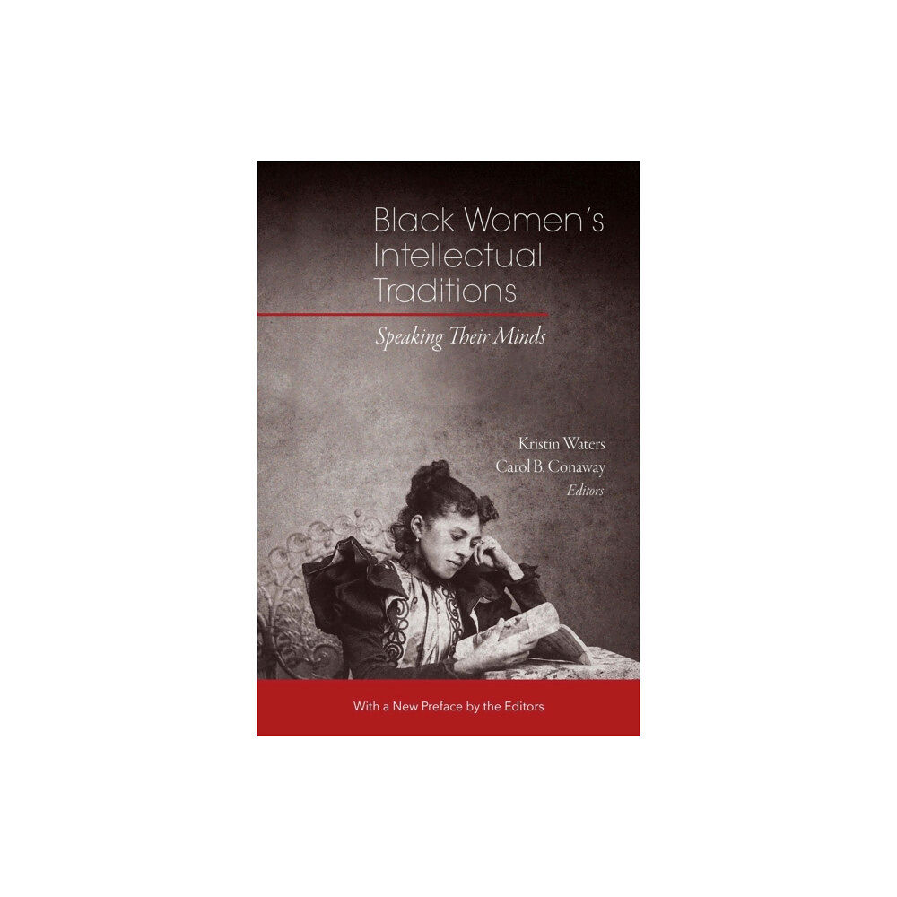 Brandeis University Press Black Women's Intellectual Traditions – Speaking Their Minds (häftad, eng)