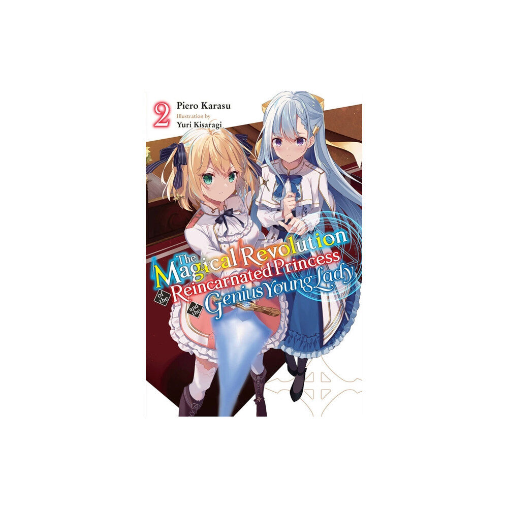 Little, Brown & Company The Magical Revolution of the Reincarnated Princess and the Genius Young Lady, Vol. 2 (novel) (häftad, eng)