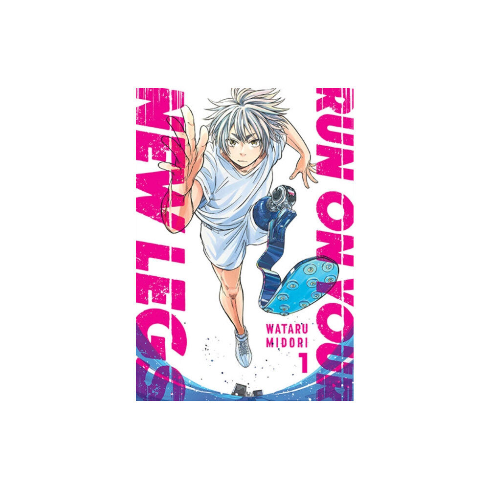 Little, Brown & Company Run on Your New Legs, Vol. 1 (häftad, eng)