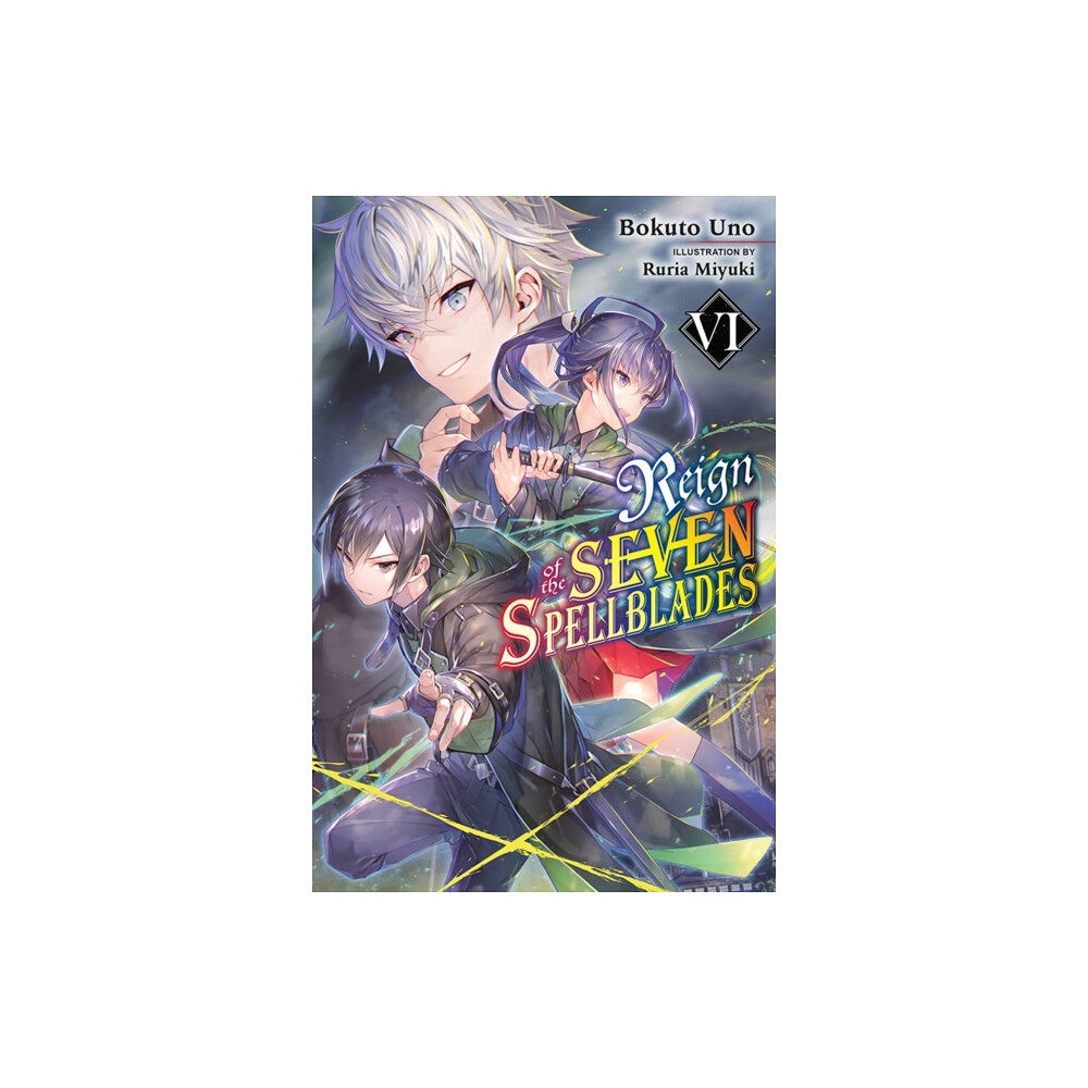 Little, Brown & Company Reign of the Seven Spellblades, Vol. 6 (light novel) (häftad, eng)