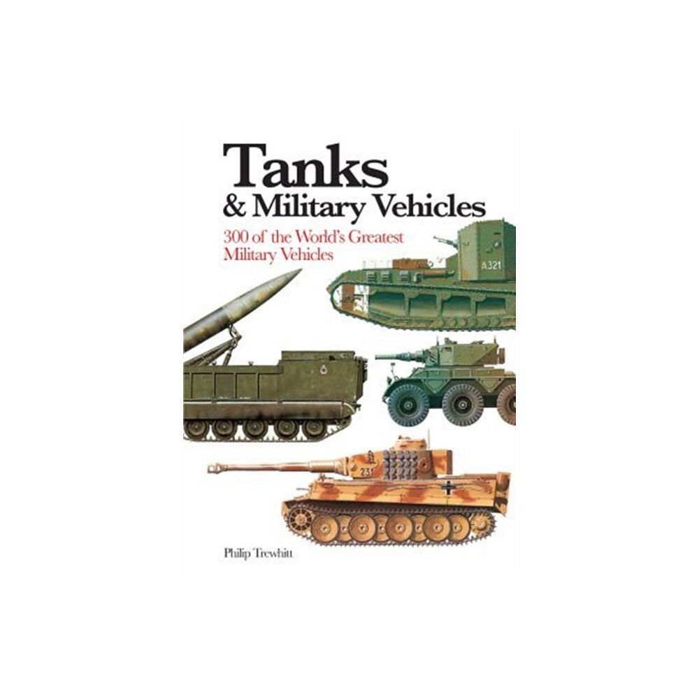 Amber Books Ltd Tanks & Military Vehicles (häftad, eng)