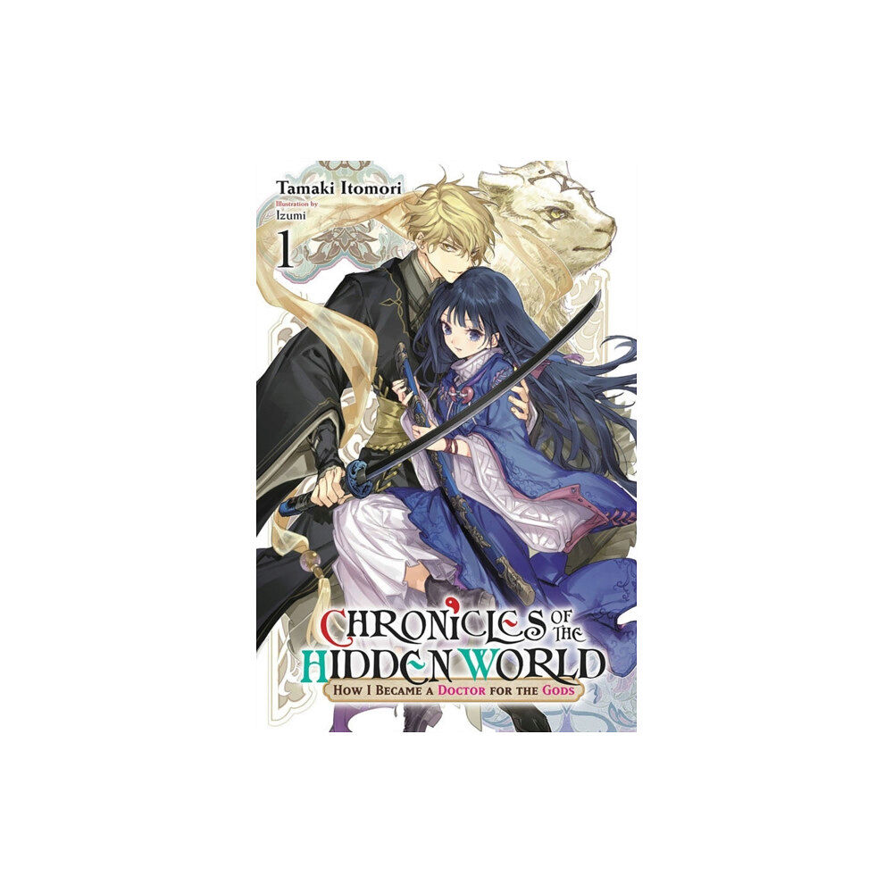 Little, Brown & Company Chronicles of the Hidden World: How I Became a Doctor for the Gods, Vol. 1 (light novel) (häftad, eng)