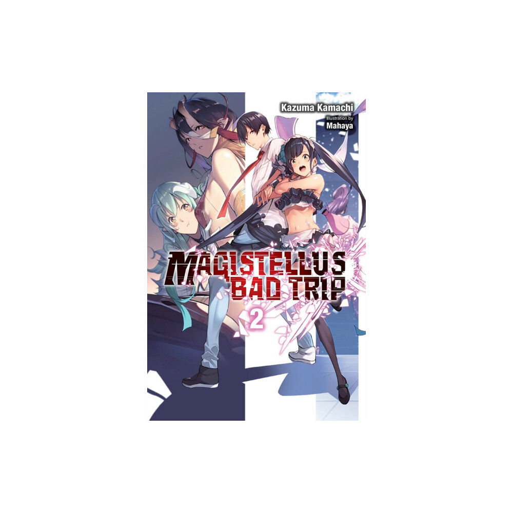 Little, Brown & Company Magistellus Bad Trip, Vol. 2 (light novel) (häftad, eng)