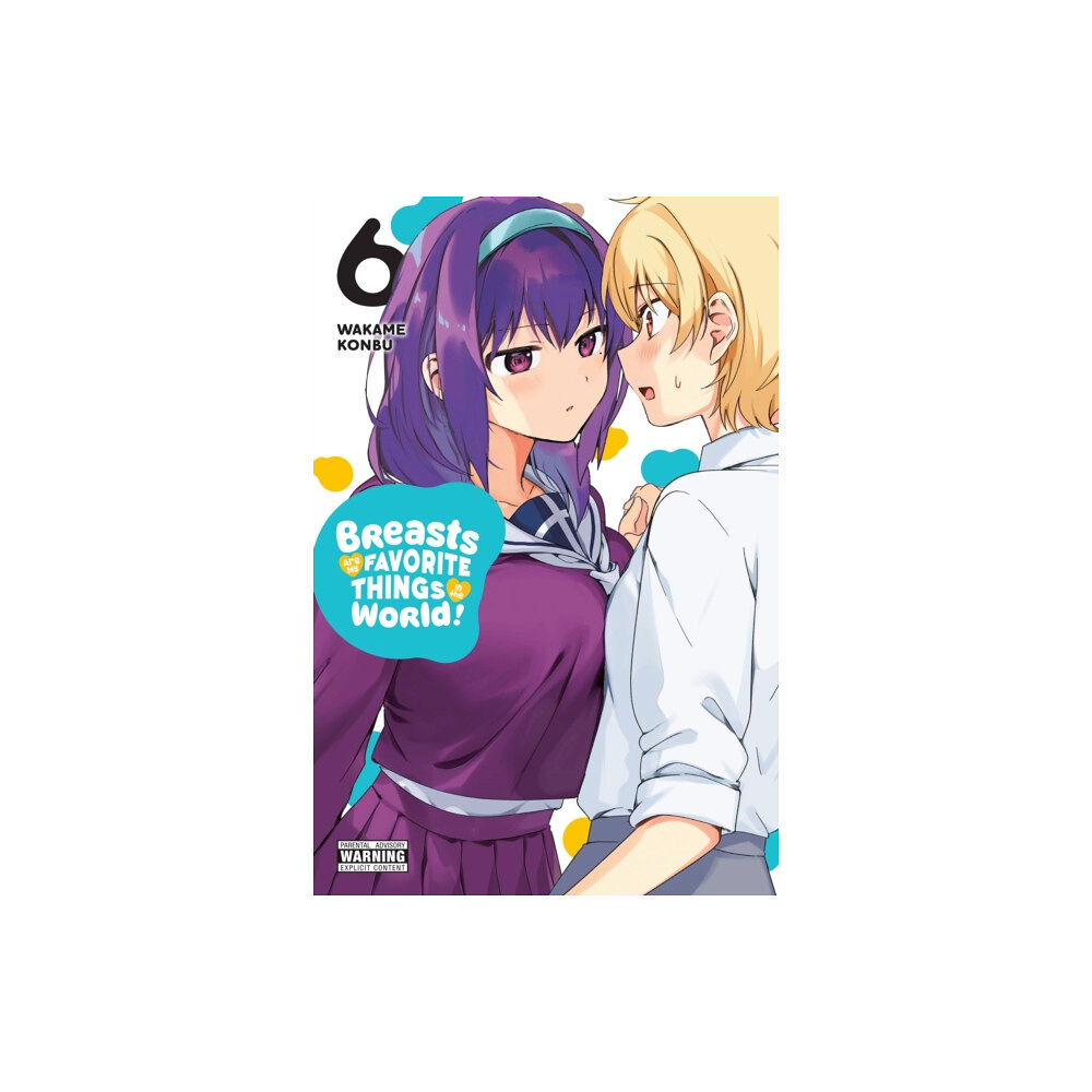 Little, Brown & Company Breasts Are My Favorite Things in the World!, Vol. 6 (häftad, eng)