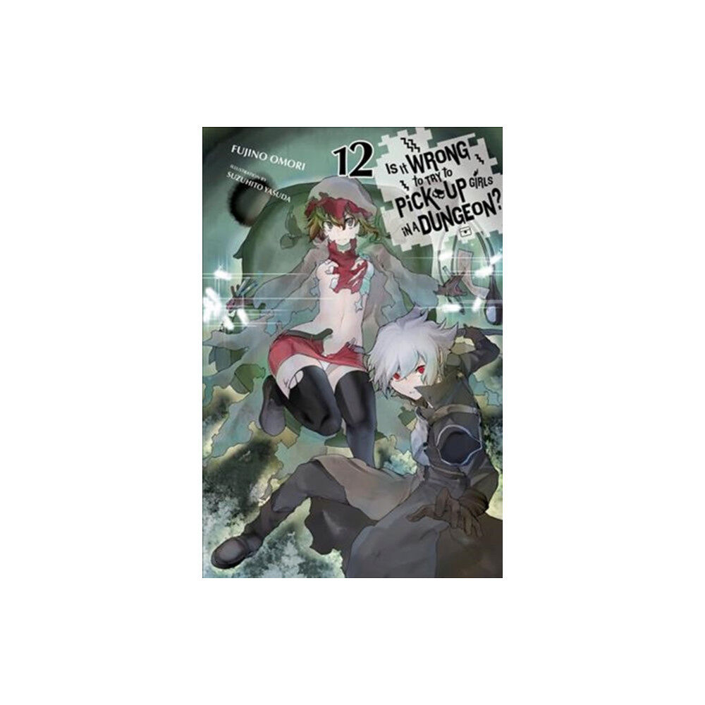 Little, Brown & Company Is It Wrong to Try to Pick Up Girls in a Dungeon?, Vol. 12 (light novel) (häftad, eng)