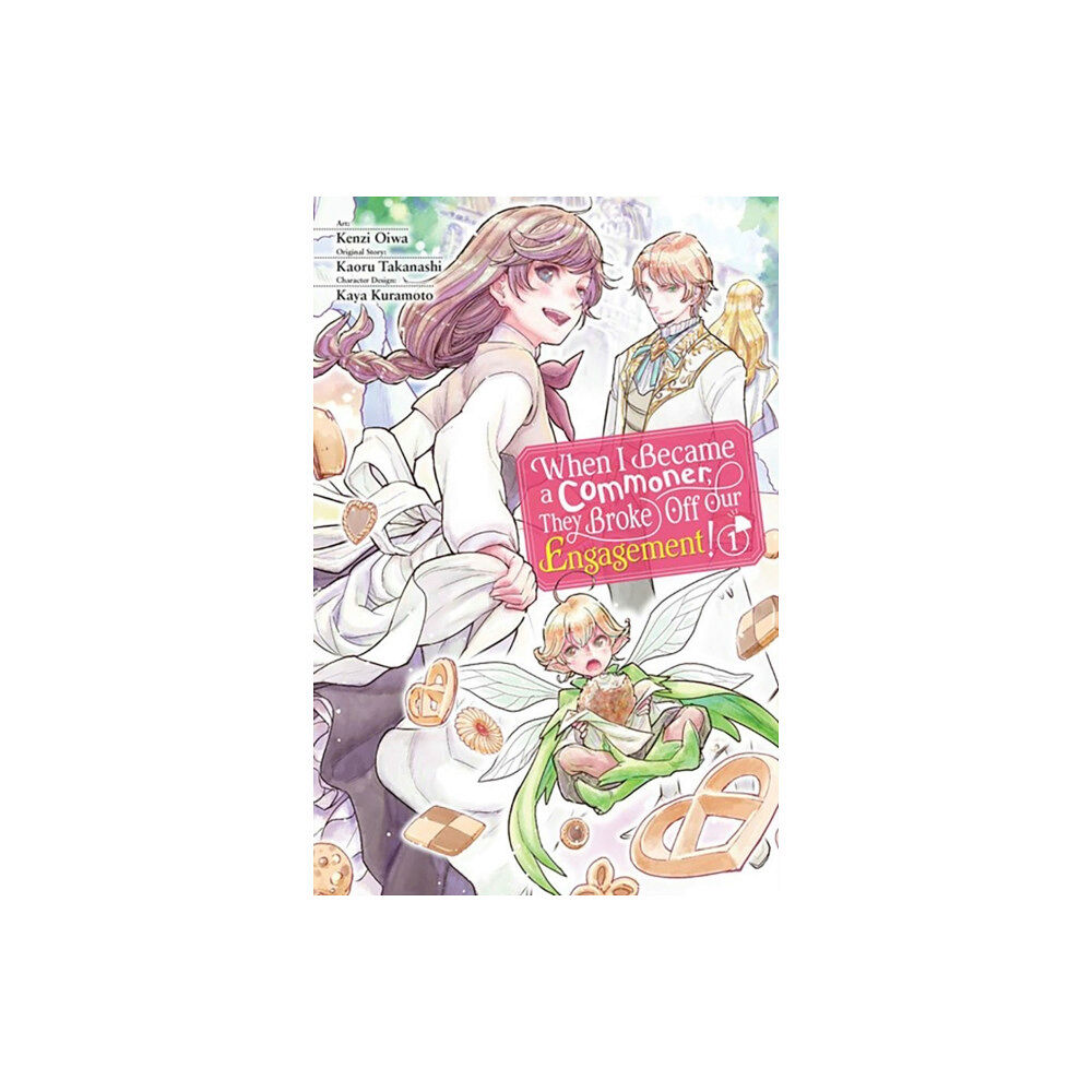 Little, Brown & Company When I Became a Commoner, They Broke Off Our Engagement!, Vol. 1 (häftad, eng)