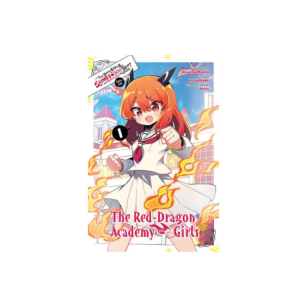 Little, Brown & Company I've Been Killing Slimes for 300 Years and Maxed Out My Level Spin-off: The Red Dragon Academy for Girls, Vol. 1 (häftad...