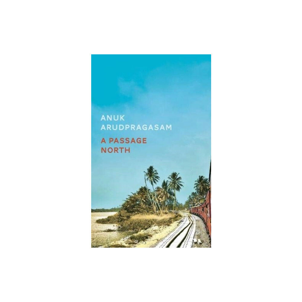 Granta Books A Passage North (inbunden, eng)