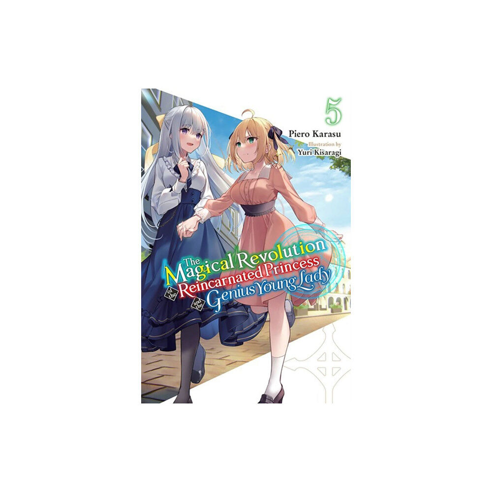 Little, Brown & Company The Magical Revolution of the Reincarnated Princess and the Genius Young Lady, Vol. 5 (novel) (häftad, eng)