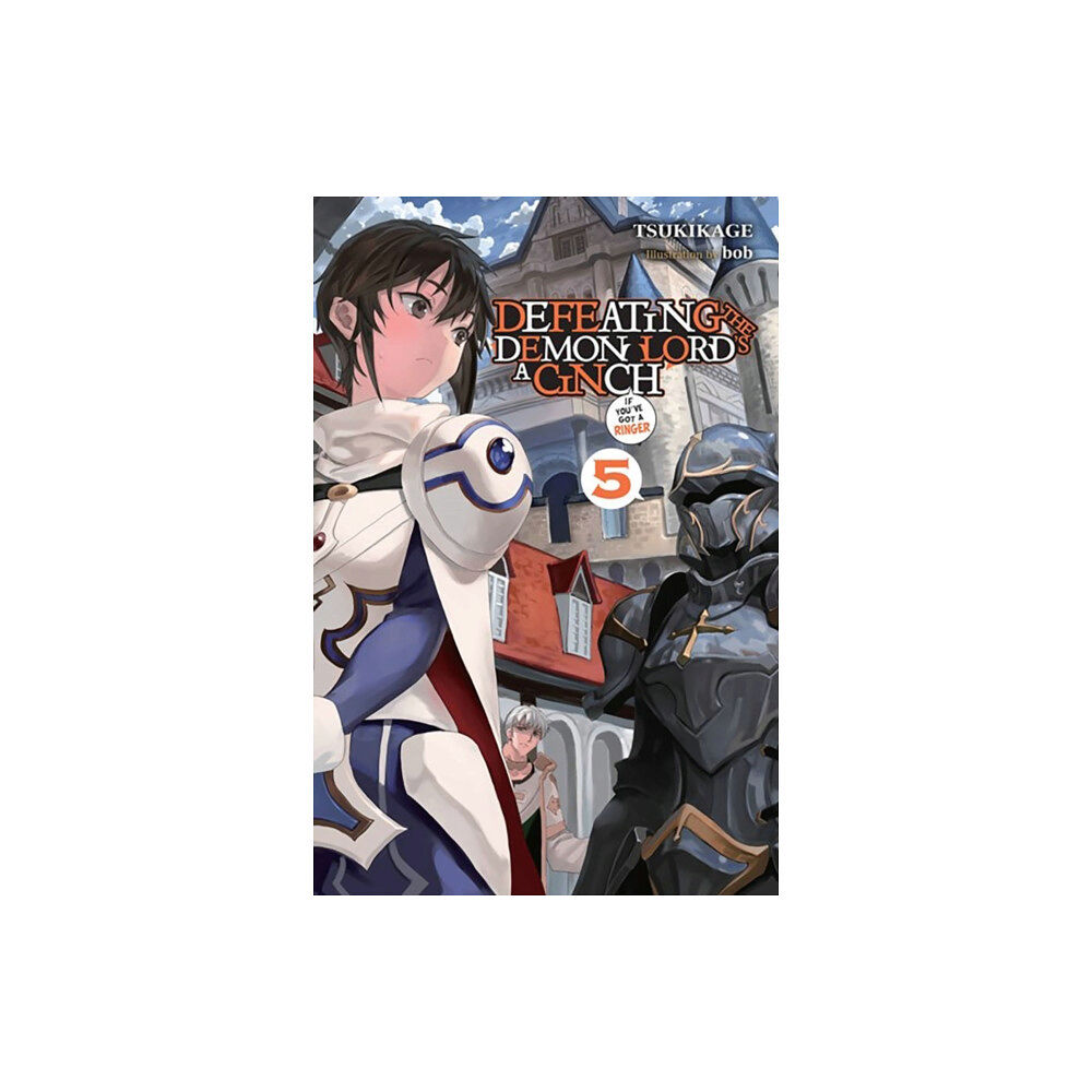 Little, Brown & Company Defeating the Demon Lord's a Cinch (If You've Got a Ringer), Vol. 5 (häftad, eng)