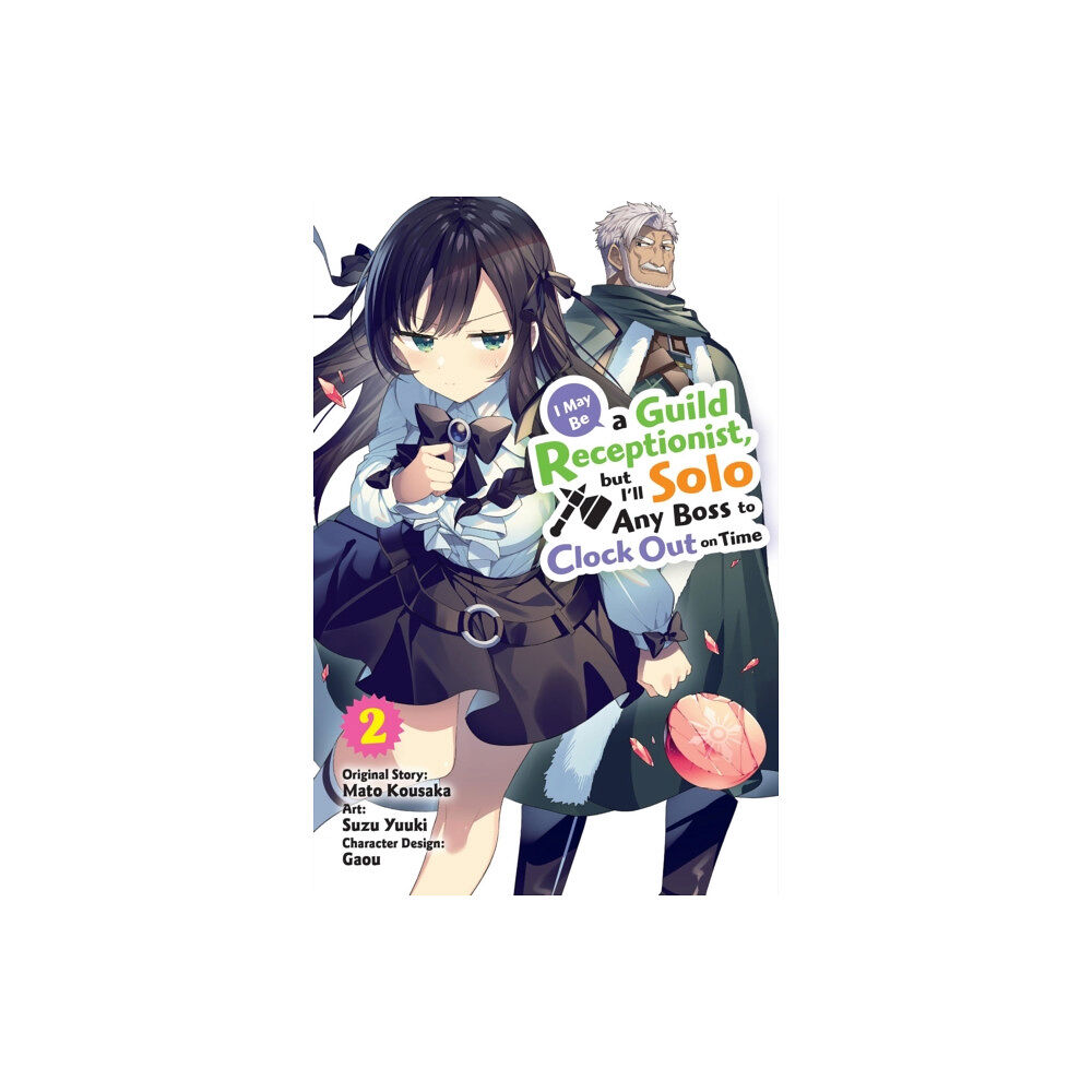 Little, Brown & Company I May Be a Guild Receptionist, but I’ll Solo Any Boss to Clock Out on Time, Vol. 2 (manga) (häftad, eng)