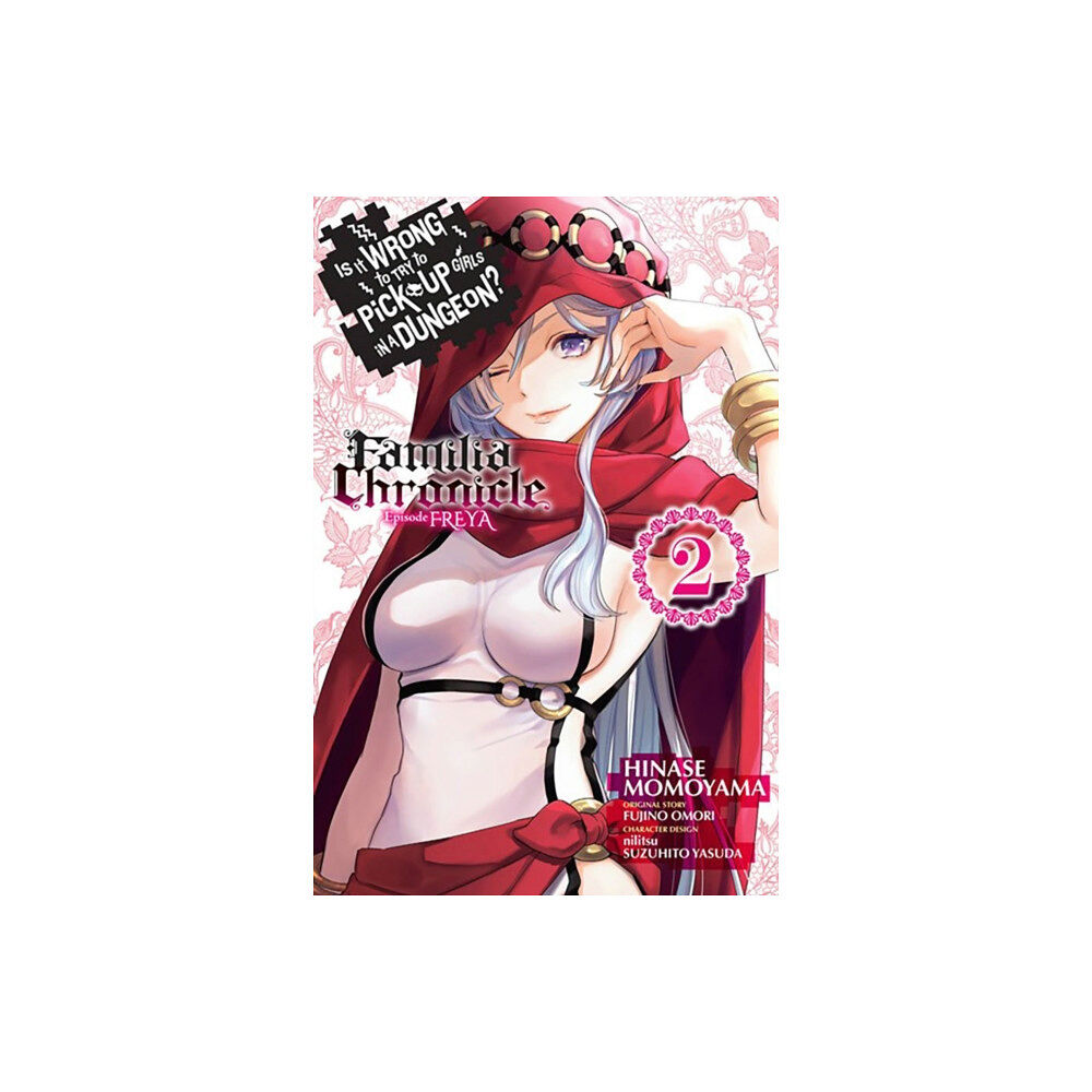 Little, Brown & Company Is It Wrong to Try to Pick Up Girls in a Dungeon? Familia Chronicle Episode Freya, Vol. 2 (manga) (häftad, eng)