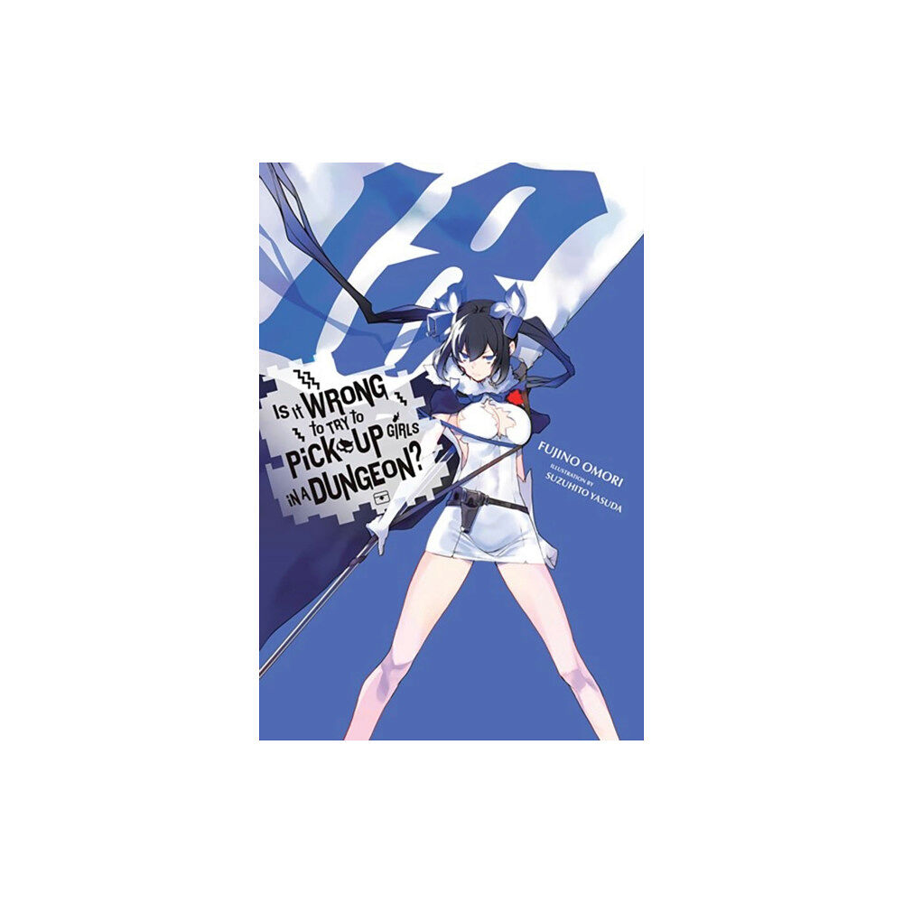 Little, Brown & Company Is It Wrong to Try to Pick Up Girls in a Dungeon?, Vol. 18 (light novel) (häftad, eng)