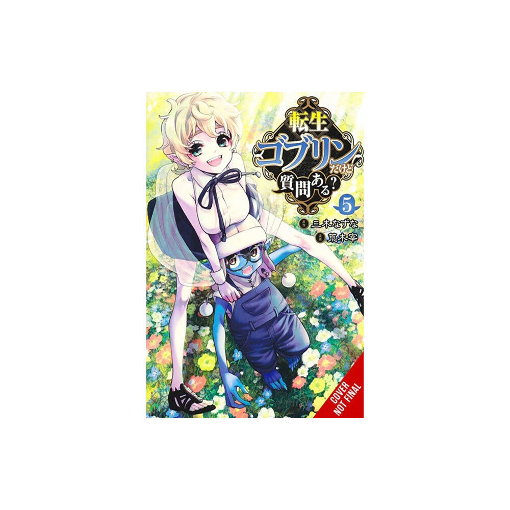 Little, Brown & Company So What's Wrong with Getting Reborn as a Goblin?, Vol. 5 (häftad, eng)