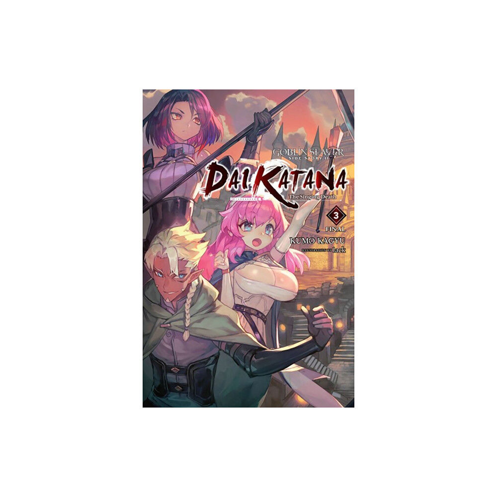 Little, Brown & Company Goblin Slayer Side Story II: Dai Katana, Vol. 3 (light novel) (häftad, eng)