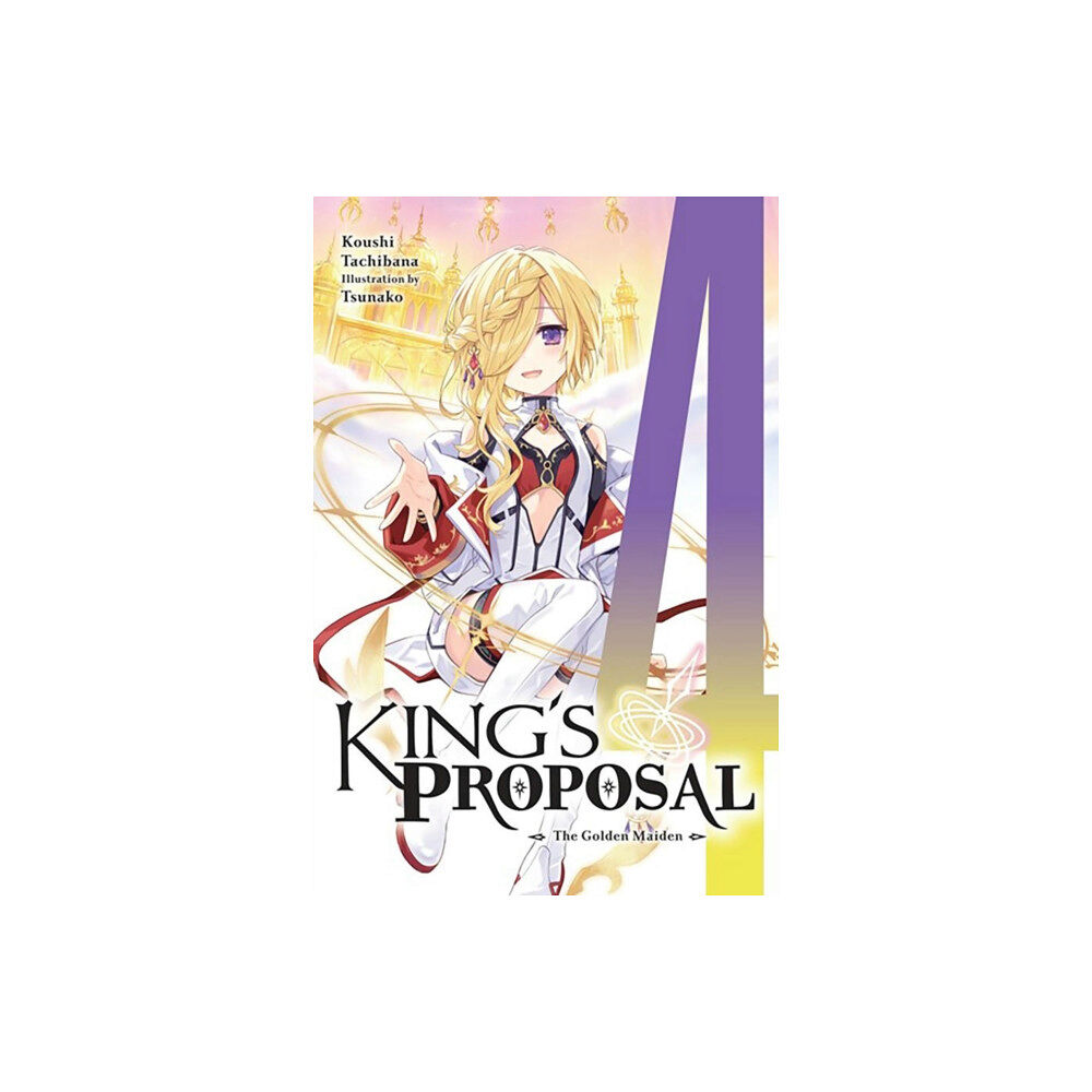 Little, Brown & Company King's Proposal, Vol. 4 (light novel) (häftad, eng)