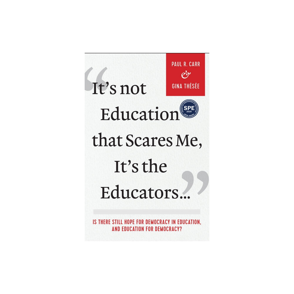 Myers Education Press It's Not Education that Scares Me, It's the Educators... (häftad, eng)