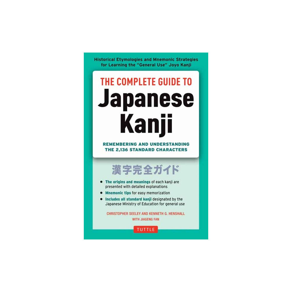 Tuttle Publishing The Complete Guide to Japanese Kanji (häftad, eng)