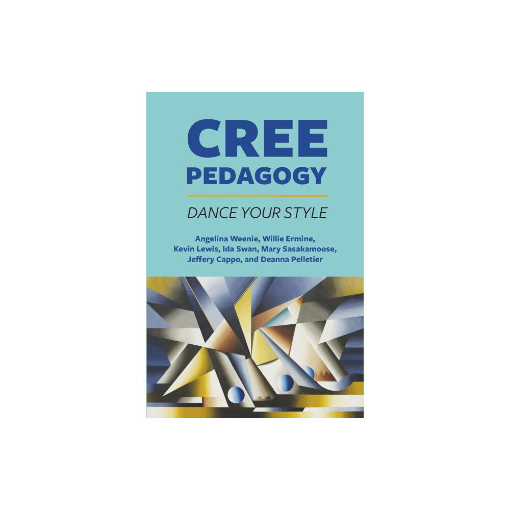 Canadian Scholars Cree Pedagogy (häftad, eng)