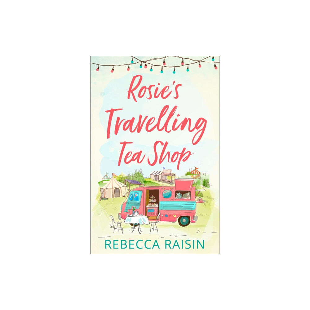 HarperCollins Publishers Rosie’s Travelling Tea Shop (häftad, eng)