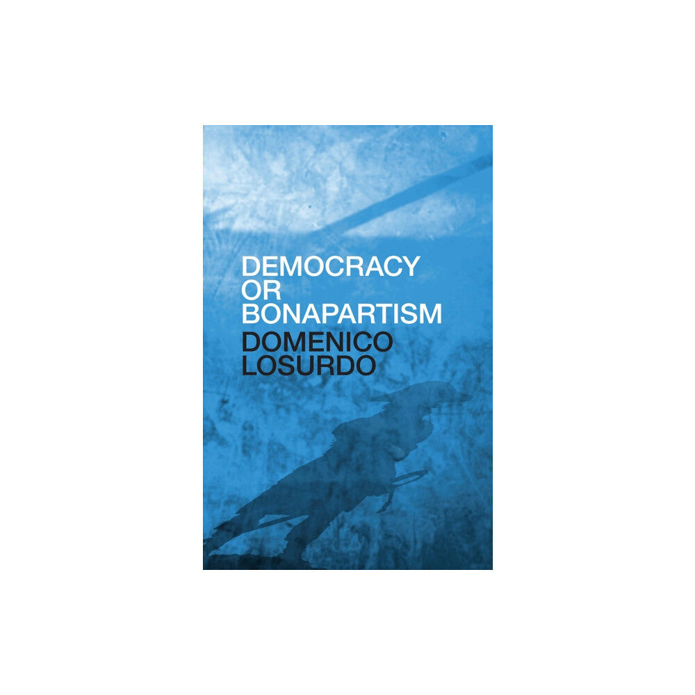 Verso Books Democracy or Bonapartism (inbunden, eng)