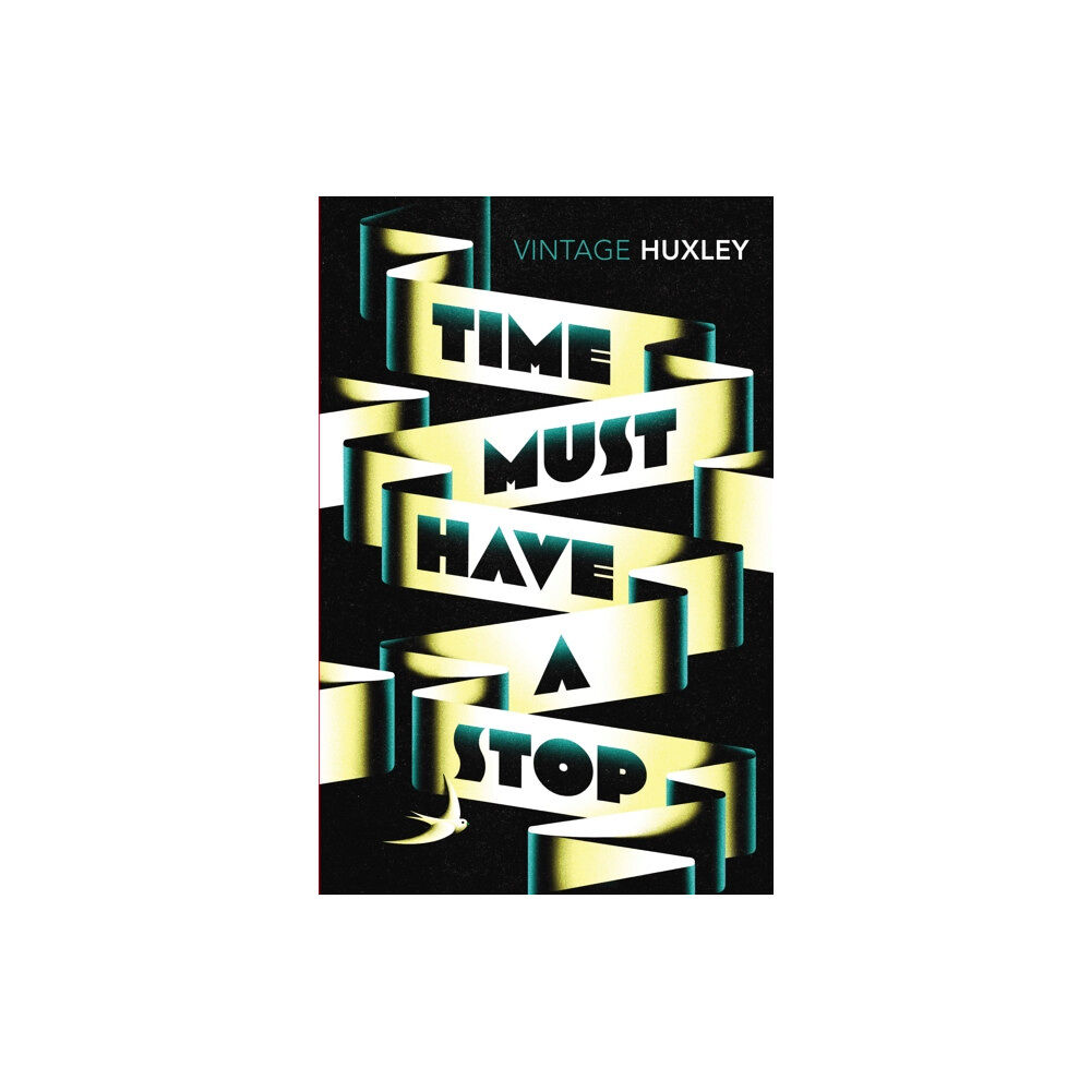 Vintage Publishing Time Must Have a Stop (häftad, eng)