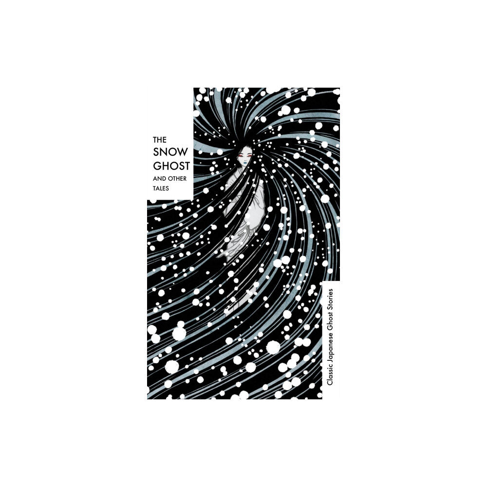 Vintage Publishing The Snow Ghost and Other Tales (inbunden, eng)