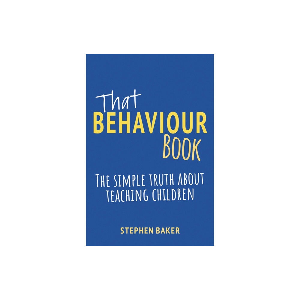 Crown House Publishing That Behaviour Book (häftad, eng)