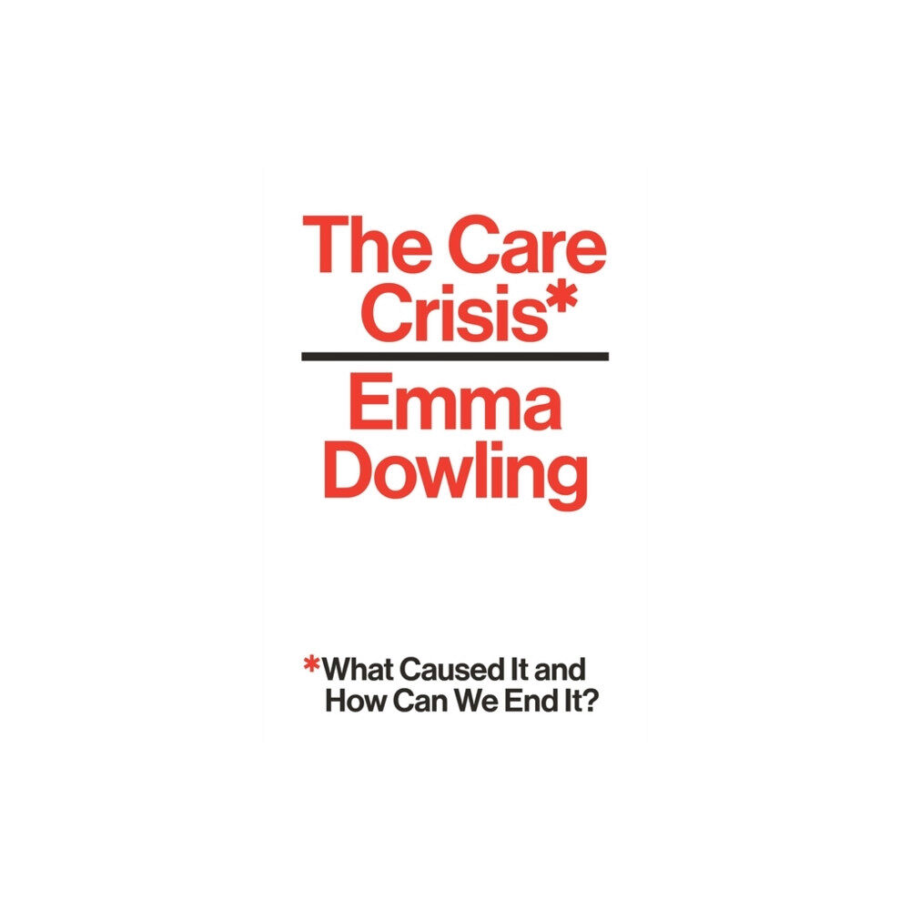 Verso Books The Care Crisis (häftad, eng)