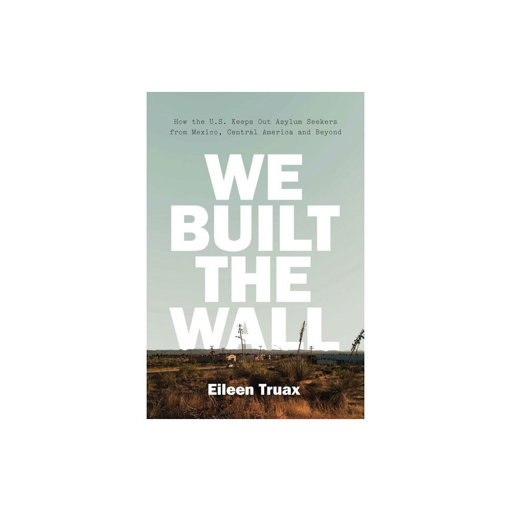 Verso Books We Built the Wall (inbunden, eng)