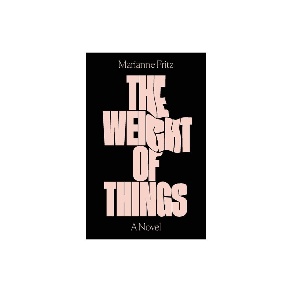 Verso Books The Weight of Things (häftad, eng)